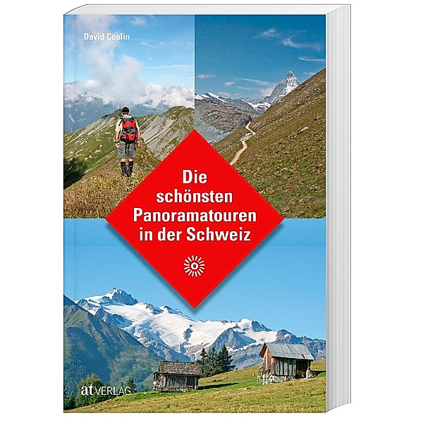 Die schönsten Panoramatouren in der Schweiz, David Coulin