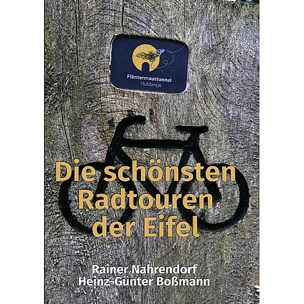 Die schönsten Radtouren der Eifel, Rainer Nahrendorf, Heinz-Günter Boßmann