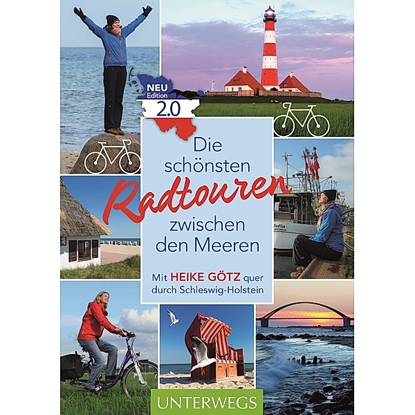 Die schönsten Radtouren zwischen den Meeren. Edition 2.0, Heike Götz