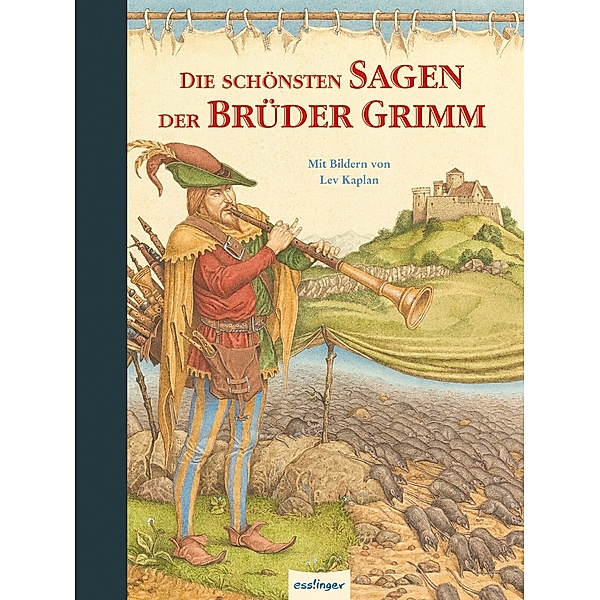 Die schönsten Sagen der Brüder Grimm, Jacob Grimm, Wilhelm Grimm, Arnica Esterl