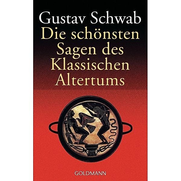 Die schönsten Sagen des klassischen Altertums, Gustav Schwab