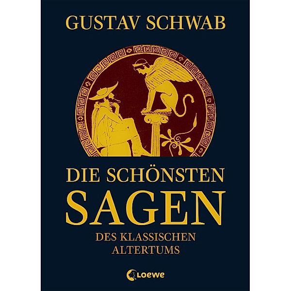 Die schönsten Sagen des klassischen Altertums, Gustav Schwab