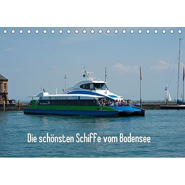 Die schönsten Schiffe vom Bodensee (Tischkalender 2018 DIN A5 quer), Karlheinz Schroth