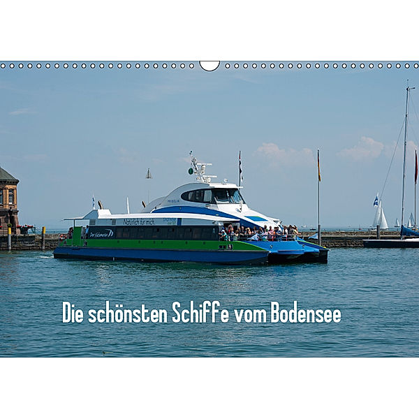 Die schönsten Schiffe vom Bodensee (Wandkalender 2019 DIN A3 quer), Karlheinz Schroth