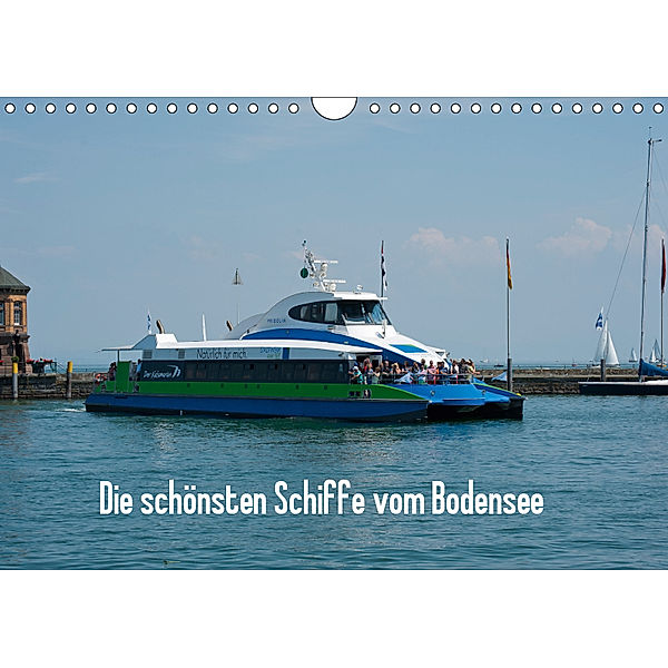Die schönsten Schiffe vom Bodensee (Wandkalender 2019 DIN A4 quer), Karlheinz Schroth
