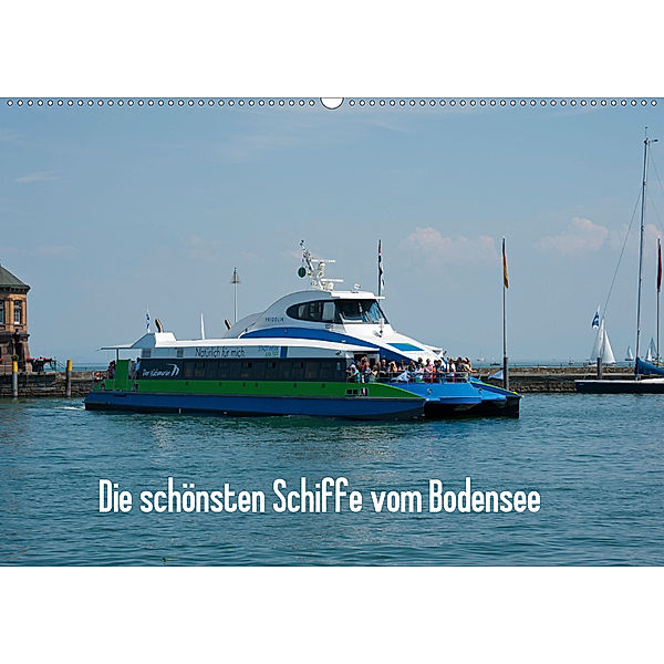 Die schönsten Schiffe vom Bodensee (Wandkalender 2020 DIN A2 quer), Karlheinz Schroth