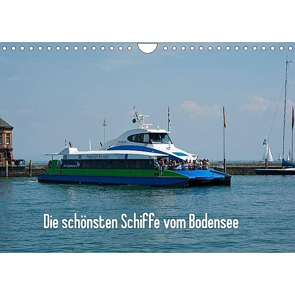 Die schönsten Schiffe vom Bodensee (Wandkalender 2023 DIN A4 quer), Karlheinz Schroth