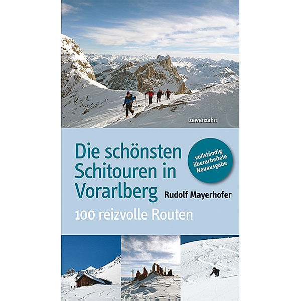 Die schönsten Schitouren in Vorarlberg, Rudolf Mayerhofer