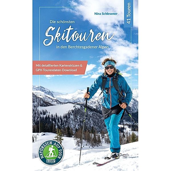 Die schönsten Skitouren in den Berchtesgadener Alpen, Christina Schlesener