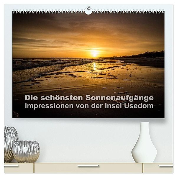 Die schönsten Sonnenaufgänge (hochwertiger Premium Wandkalender 2024 DIN A2 quer), Kunstdruck in Hochglanz, Andreas Dumke