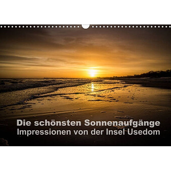 Die schönsten Sonnenaufgänge (Wandkalender 2022 DIN A3 quer), Andreas Dumke