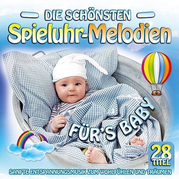 Die Schönsten Spieluhr-Melodien Fürs Baby, Babys Spieluhr