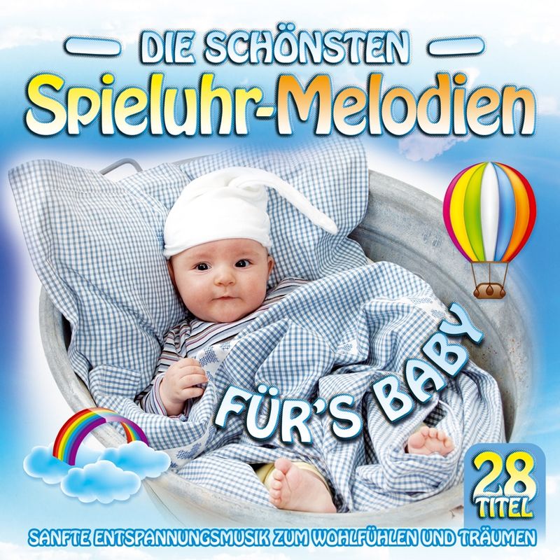 Die Schönsten Spieluhr-Melodien Fürs Baby von Babys Spieluhr | Weltbild.de