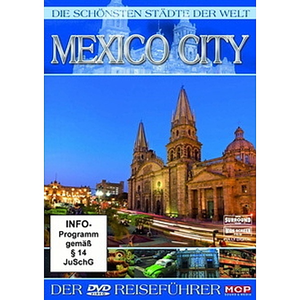Die schönsten Städte der Welt - Mexico City, Die Schönsten Städte Der Welt
