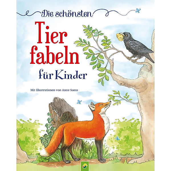 Die schönsten Tierfabeln für Kinder ab 4 Jahren