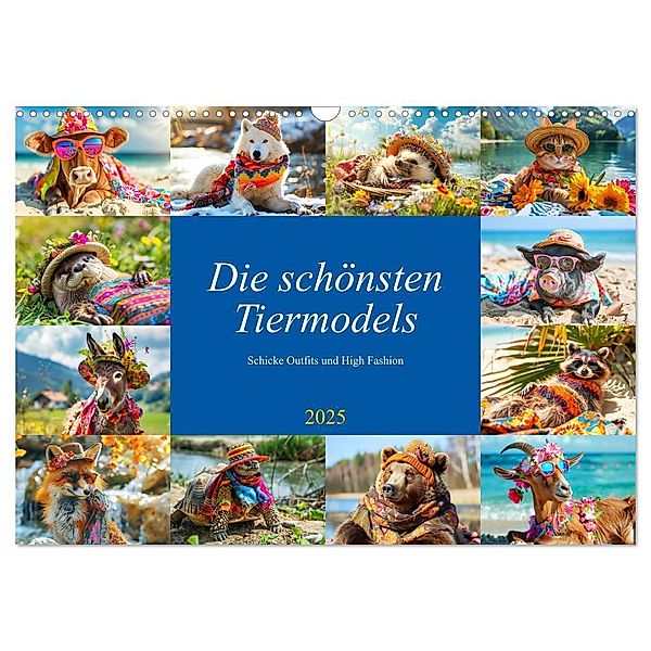 Die schönsten Tiermodels. Schicke Outfits und High Fashion (Wandkalender 2025 DIN A3 quer), CALVENDO Monatskalender, Calvendo, Rose Hurley