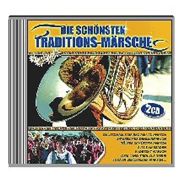 Die schönsten Traditons-Märsche -2CD, Various