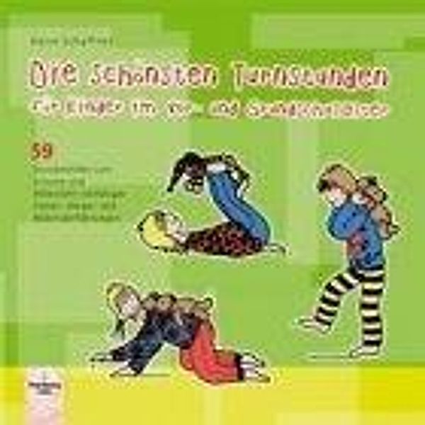 Die schönsten Turnstunden für Kinder im Vor- und Grundschulalter, Karin Schaffner