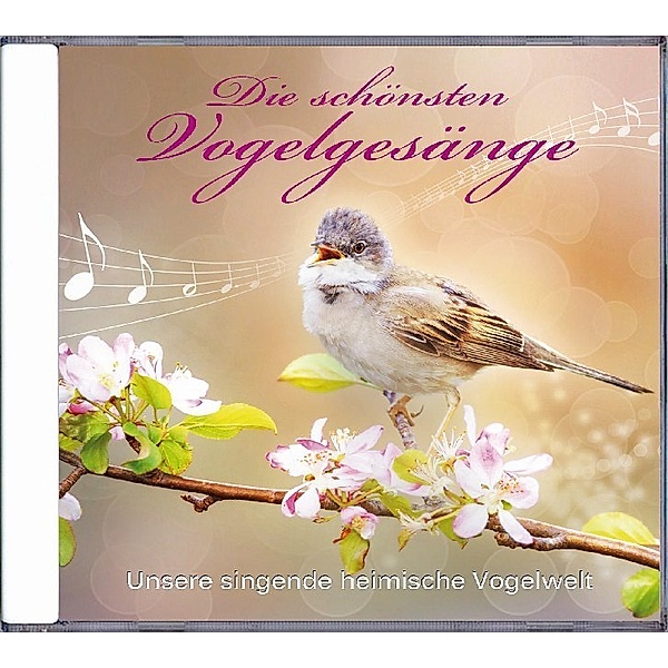 Die schönsten Vogelgesänge,1 Audio-CD, Karl-Heinz Dingler