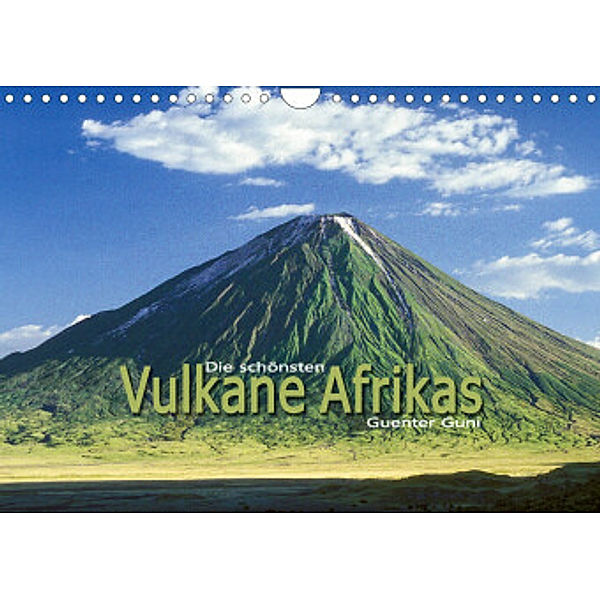 Die schönsten Vulkane Afrikas (Wandkalender 2022 DIN A4 quer), Guenter Guni