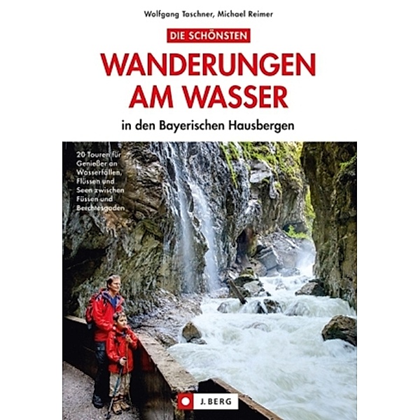 Die schönsten Wanderungen am Wasser, Wolfgang Taschner, Michael Reimer