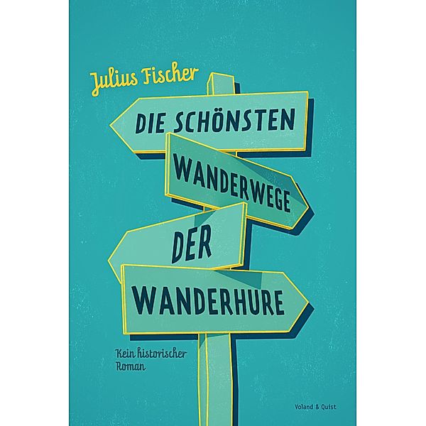 Die schönsten Wanderwege der Wanderhure, Julius Fischer