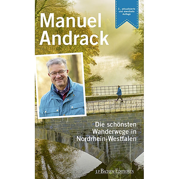 Die schönsten Wanderwege in Nordrhein-Westfalen, Manuel Andrack