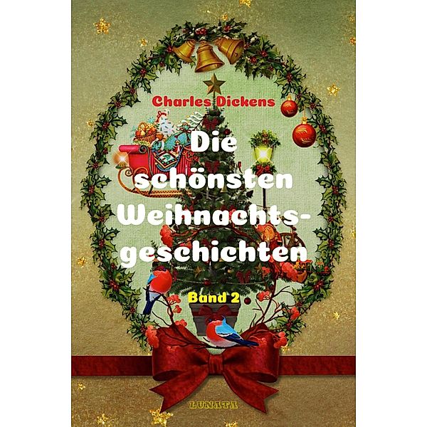 Die schönsten Weihnachtsgeschichten II, Charles Dickens