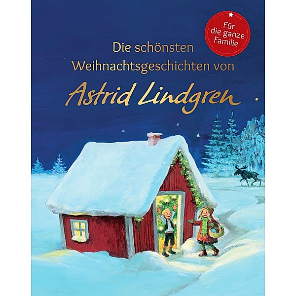 Die schönsten Weihnachtsgeschichten von Astrid Lindgren, Astrid Lindgren