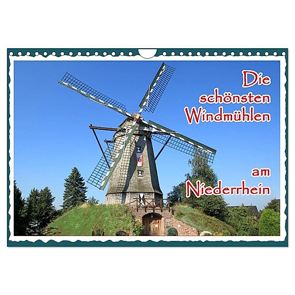 Die schönsten Windmühlen am Niederrhein (Wandkalender 2024 DIN A4 quer), CALVENDO Monatskalender, mitifoto, Michael Jäger