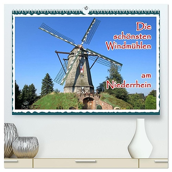 Die schönsten Windmühlen am Niederrhein (hochwertiger Premium Wandkalender 2024 DIN A2 quer), Kunstdruck in Hochglanz, mitifoto, Michael Jäger