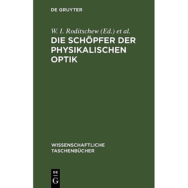 Die Schöpfer der physikalischen Optik