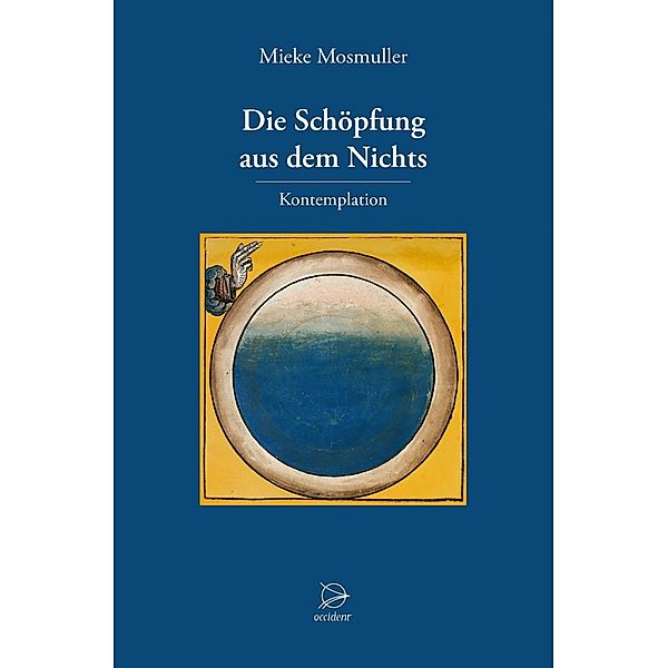 Die Schöpfung aus dem Nichts, Mieke Mosmuller