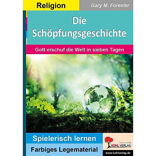 Die Schöpfungsgeschichte / Montessori-Reihe, Gary M. Forester