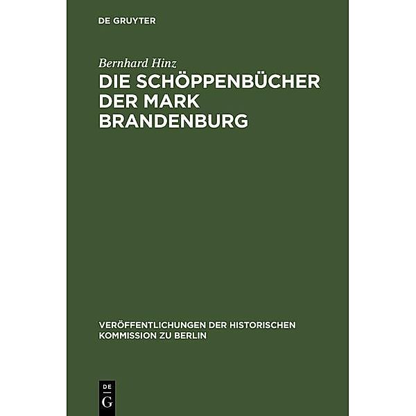 Die Schöppenbücher der Mark Brandenburg / Veröffentlichungen der Historischen Kommission zu Berlin Bd.12, Bernhard Hinz