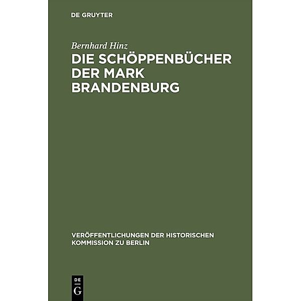 Die Schöppenbücher der Mark Brandenburg, Bernhard Hinz