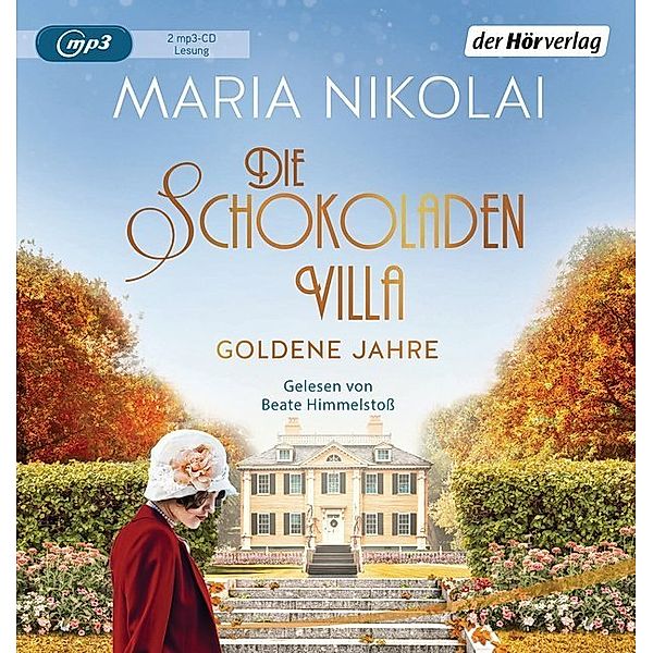 Die Schokoladenvilla - Goldene Jahre,2 Audio-CD, 2 MP3, Maria Nikolai