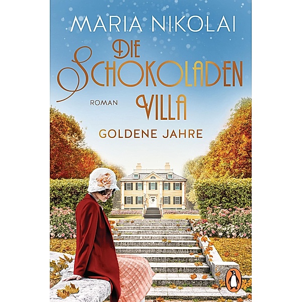 Die Schokoladenvilla - Goldene Jahre / Schokoladen-Saga Bd.2, Maria Nikolai