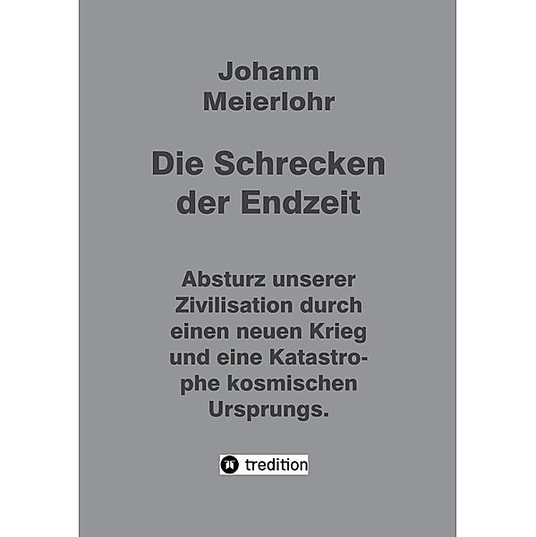Die Schrecken der Endzeit, Johann Meierlohr