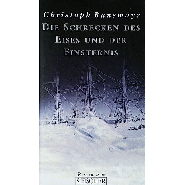 Die Schrecken des Eises und der Finsternis, Christoph Ransmayr