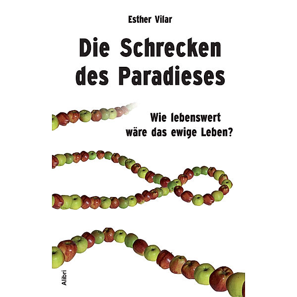 Die Schrecken des Paradieses, Esther Vilar