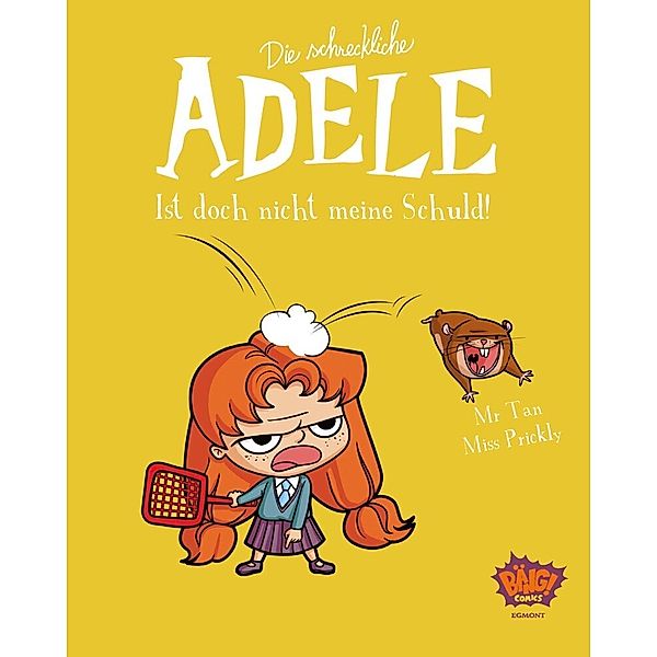 Die schreckliche Adele 03, Mr. Tan, Miss Prickly