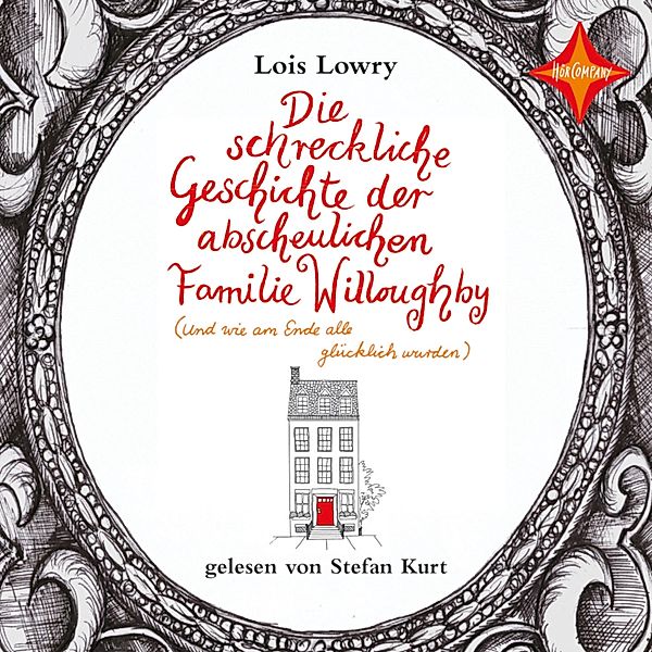 Die schreckliche Geschichte der abscheulichen Familie Willoughby, Lois Lowry