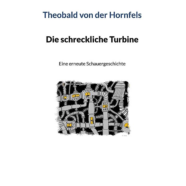 Die schreckliche Turbine, Theobald von der Hornfels