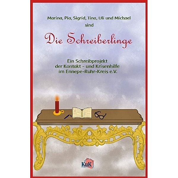 Die Schreiberlinge, Marina, Pia, Sigrid, Tina, Uli und Michael Die Schreiberlinge