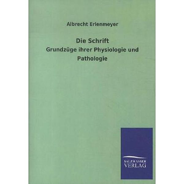 Die Schrift, Albrecht Erlenmeyer