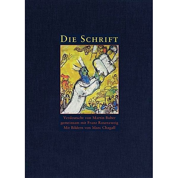 Die Schrift (Buber/Rosenzweig) mit Bildern von Marc Chagall, m. Audio-CD