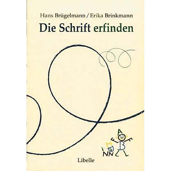 Die Schrift erfinden, Erika Brinkmann, Hans Brügelmann