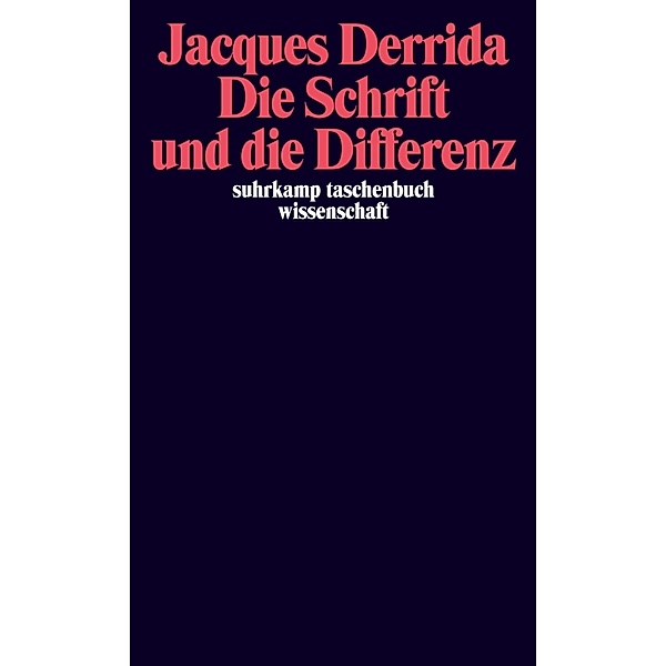 Die Schrift und die Differenz, Jacques Derrida