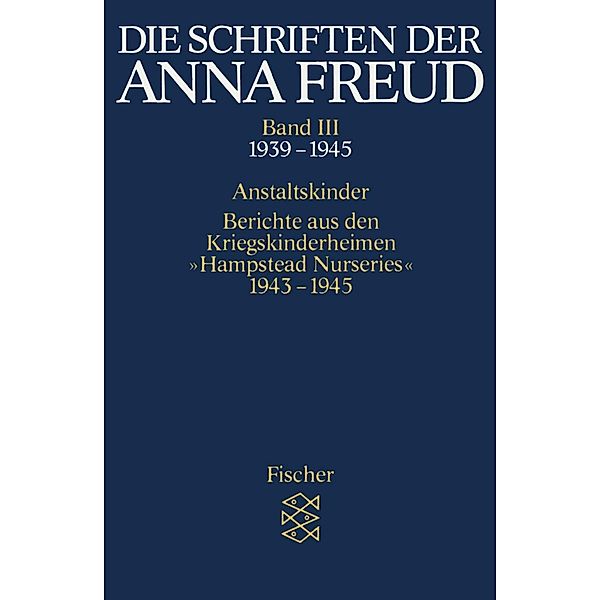Die Schriften der Anna Freud, Anna Freud